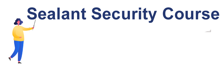 Sealant security course
